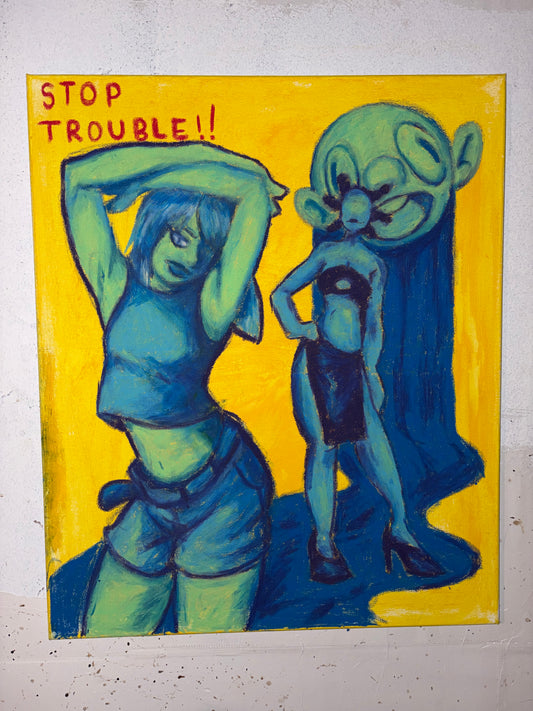 "STOP TROUBLE"